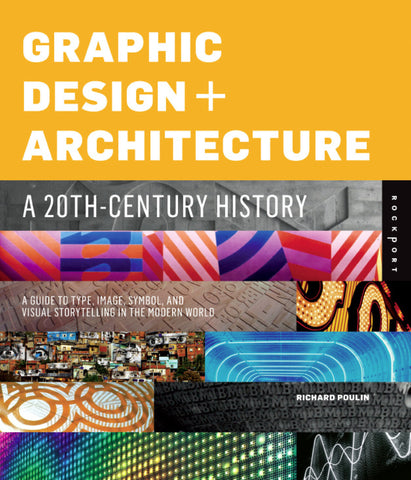 Graphic Design + Architecture: <p>A 20th-Century History